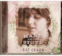 Clark, Liz - Hand on the Stove