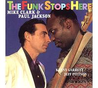 Clark, Mike / Jackson, Paul - The Funk Stops Here [Import]