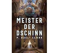 Clark P. Djèlí Meister der Dschinn (Gewinner des Nebula Award 2021 für (Poche)