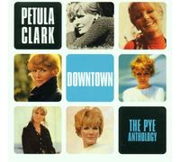 Clark, Petula - Downtown - The Pye Anthology
