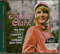 Clark,Petula - My Love,I Couldn't Live Withou