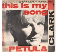 Clark, Petula - Petula Clark - This Is My Song / The Show Is Over (7" Vinyl)