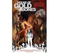 Clark, Richard - House of Gold & Bones