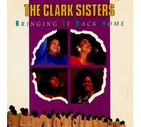 Clark Sisters - Bringing It Back Home