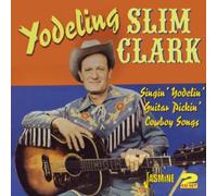 Clark, Slim -Yodeling- - Singin' Yodelin' Guitar. [Import]