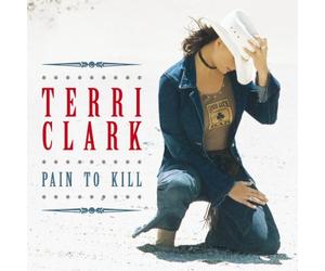Clark, Terri - Pain to Kill