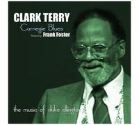 Clark Terry - Carnegie Blues (Music Of Duke Ellington) [Cd]