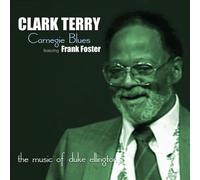 Clark Terry - Carnegie Blues (Music Of Duke Ellington) [Cd]