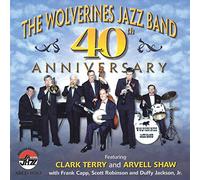 CLARK TERRY - THE WOLVERINES JAZZ BAND 40th ANNIVERSARY