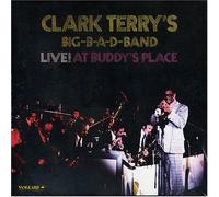 CLARK TERRY'S BIG B-A-N-D BAND - Live at Buddy's Place