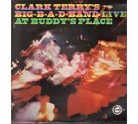 Clark Terry's Big Bad Band - Live! At Buddy's Place LP 1st