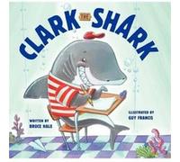 Bruce Hale – Clark the Shark – Livre relié