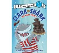 Bruce Hale – Clark the Shark: Too Many Treats – Broché – Livre en anglais