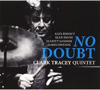 Clark Tracey Quintet - No Doubt [Import]