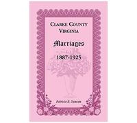 Clarke County, Virginia Marriages, 1887-1925