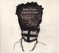 Clarke, Dave - Charcoal Eyes a..