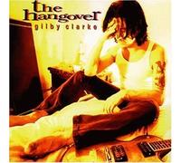 Clarke,Gilby - The Hangover [Import]