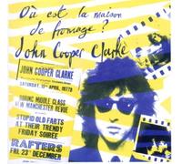 Clarke,John Cooper - Ou Est la Maison de Fromage [Import]
