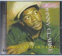 Clarke,Johnny - Don'T Stay Out Late