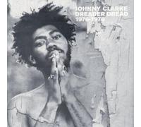Clarke,Johnny - Dreader Dread 1976-78