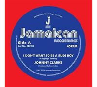 Clarke, Johnny - I Dont Want to Be a Rude Boy [Import]