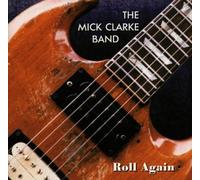 Clarke,Mick Band - Roll Again [Import]