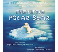 Clarke, Nigel / Csanyi-Wills, Michael - Little Polar Bear: 20th Anniversary (Original Soundtrack) [] [Import]