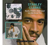CLARKE,STANLEY - Rock Pebbles & Sand / Let Me Ku