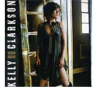 Clarkson, Kelly - Never Again