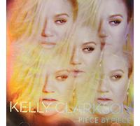 CLARKSON,KELLY - Piece By Piece (Deluxe Edition)