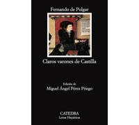 Claros varones de Castilla/ Bright Men of Castile