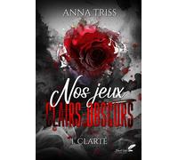 Clarté - Anna Triss - BLACK INK EDITIONS - broché - Roman