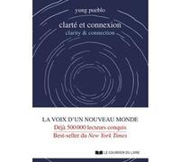 Clarté et connexion - clarity & connection Yung Pueblo (Auteur), Sabine Rolland (Traduction)