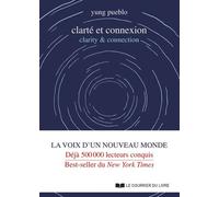 Clarté et connexion - clarity & connection - Yung Pueblo - Courrier Du Livre - broché - Guide