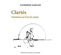 Clartés - Variations Sur L'art De Conter