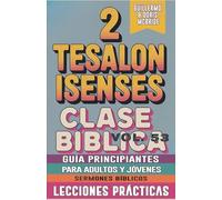 Clase Bíblica para Adultos y Jóvenes: Guía Principiantes - 2 Tesalonisenses