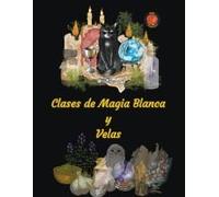 Clases De Magia Blanca Y Velas
