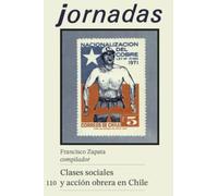 Clases sociales y acción obrera en Chile