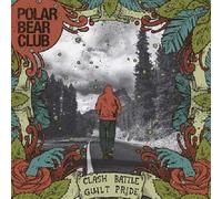 Polar Bear Club - Clash Battle Guilt Pride [Import]