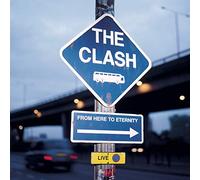 Clash - Live: from Here to Eternity