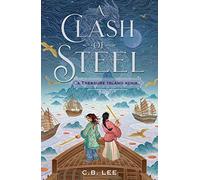 Clash of Steel: A Treasure Island Remix