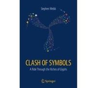 Clash of Symbols: A ride through the riches of glyphs - [Version Originale] Inconnu (Auteur)