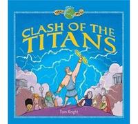 Clash of the Titans by Sir Tom Knight Sir Tom Knight (Auteur)