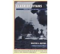 Clash of Titans Walter J. Boyne (Auteur)