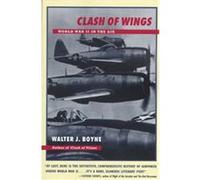 Clash of Wings Walter J. Boyne (Auteur)