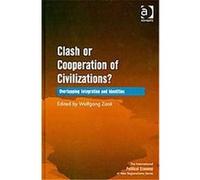 Clash or Cooperation of Civilizations?, The International Political Economy of New Regionalisms Series
