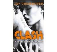 Clash : Passion dévorante (T3) Jay Crownover (Auteur)