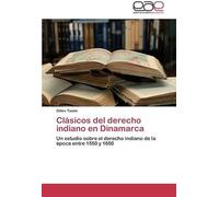 Clásicos Del Derecho Indiano En Dinamarca