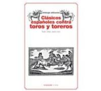 Clásicos Españoles Contra Toros Y Toreros - AA.VV Aa Vv (Auteur)