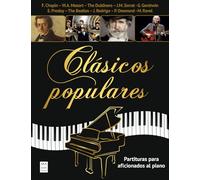 Clásicos Populares / Popular Classics: Partituras Para Aficionados Al Piano / Sheet Music for Piano Fans